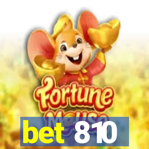 bet 810